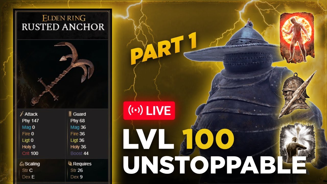 01 / Rusted Anchor Build Progression – From Level 50 to 100 | Elden Ring END GAME Build Guide