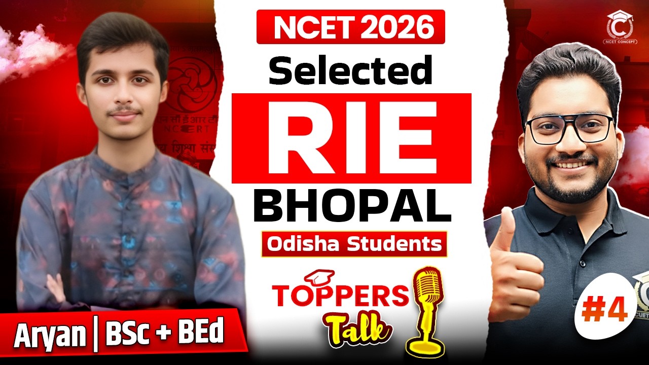 Odisha Student Topper Talks📢 | RIE Bhopal Selected Students | Aryan BSc BEd NCET 2025 Topper #4