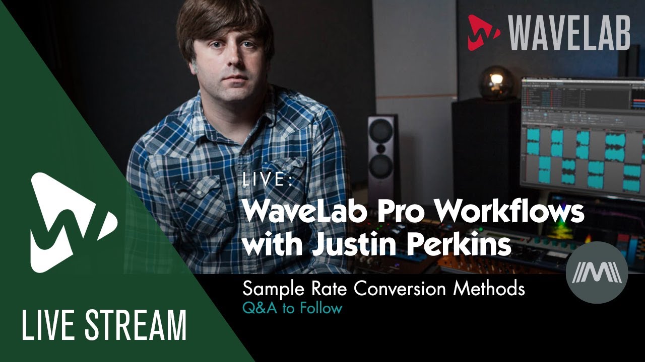 WaveLab Pro Workflows with Justin Perkins  | Sample Rate Conversion Methods
