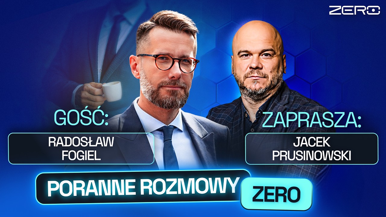 RADOSŁAW FOGIEL I JACEK PRUSINOWSKI - PORANNE ROZMOWY ZERO