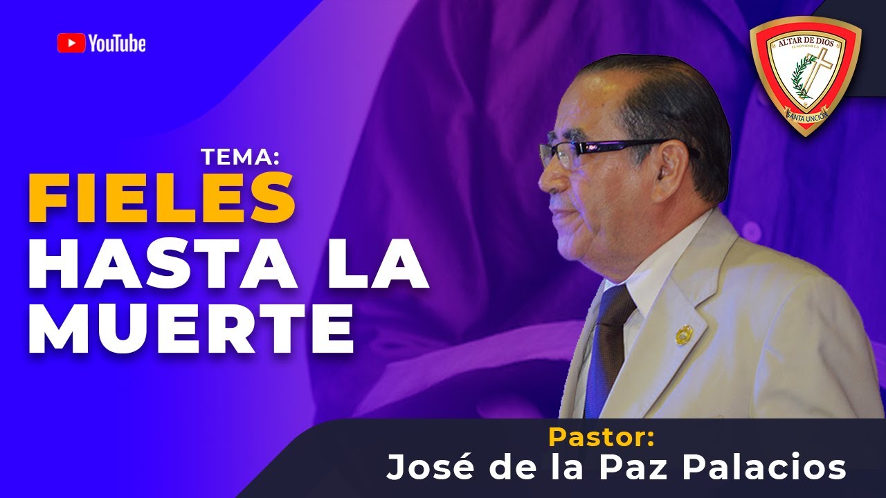 FIELES HASTA LA MUERTE - JOSÉ DE LA PAZ PALACIOS