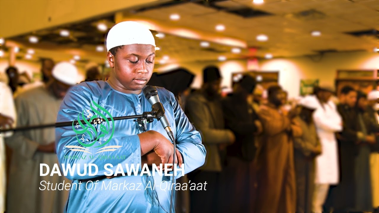 DAWUD SAWANEH || DAY 26 || TARAWEEH PRAYER BY STUDENT OF MARKAZ AL-QIRAA’AAT 