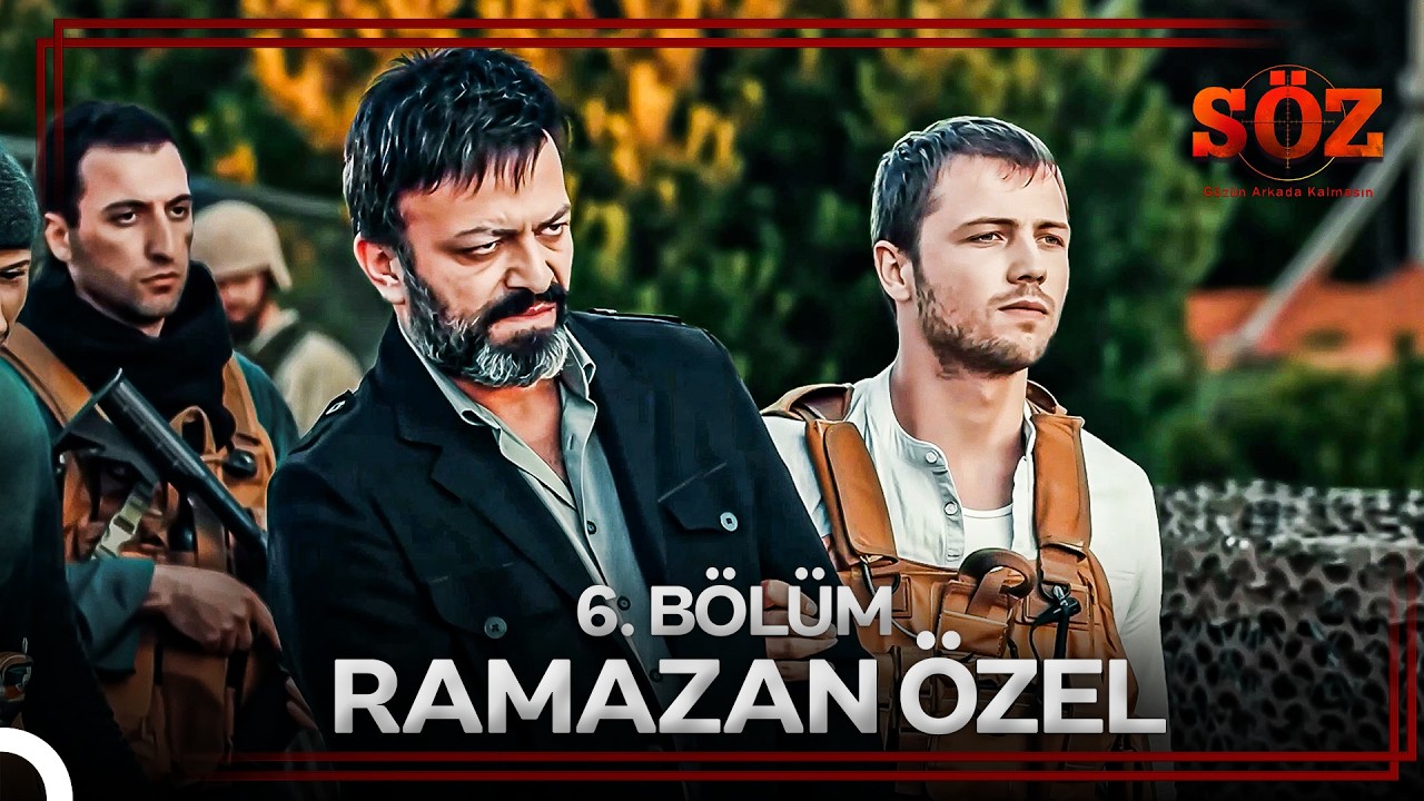 Sahura Kadar Söz 6. Bölüm