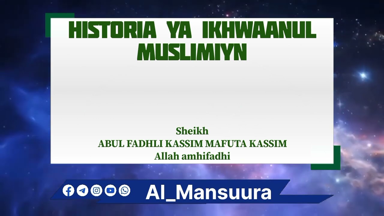 HISTORIA YA IKHWAANUL MUSLIMIYN