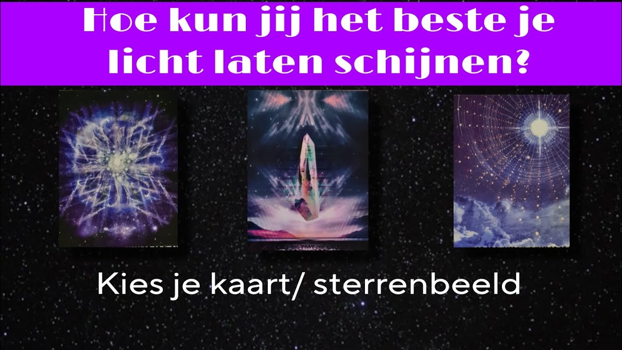 Hoe kun jij het beste je licht laten schijnen?✨️💖 Deel 3