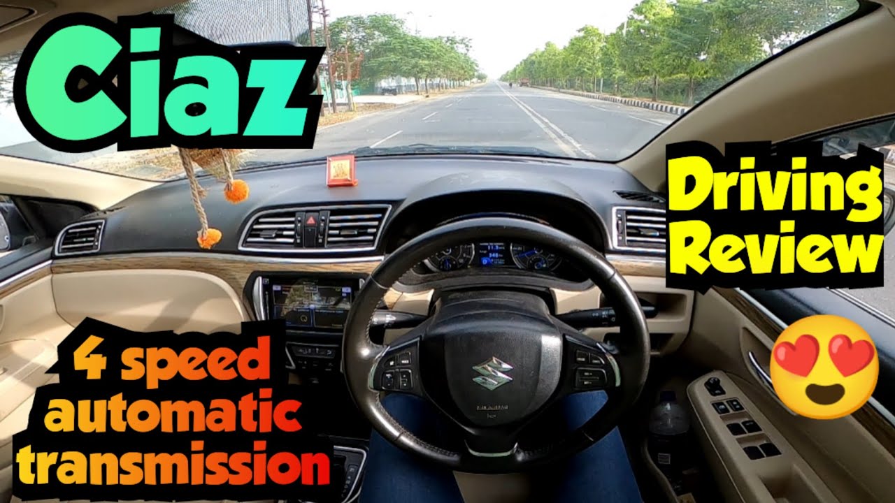 Ciaz 1.5 Cc Petrol 4 Speed Torque Converter Automatic Transmission Driving Review Full Paisa Vasul😍❤