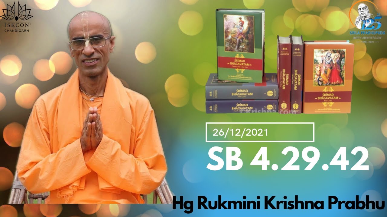 SB  4.29.42-44 HG Rukmini Krishna Prabhu : Dated 26-12.2021