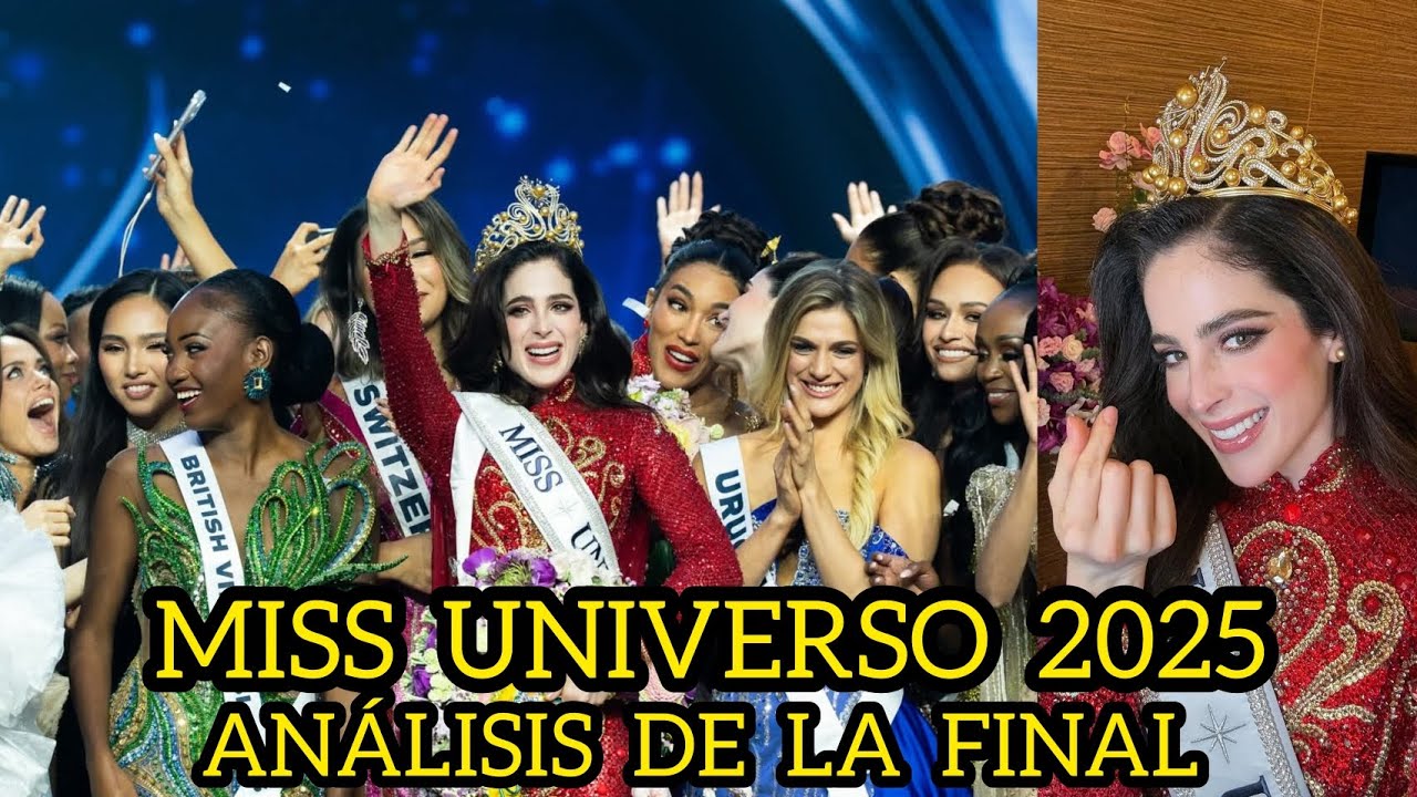 Miss Universo 2025 Análisis de la final
