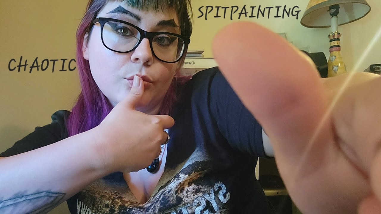 ASMR - SPITPAINTING YOU + CHAOTIC PERSONAL ATTENTION ‼️