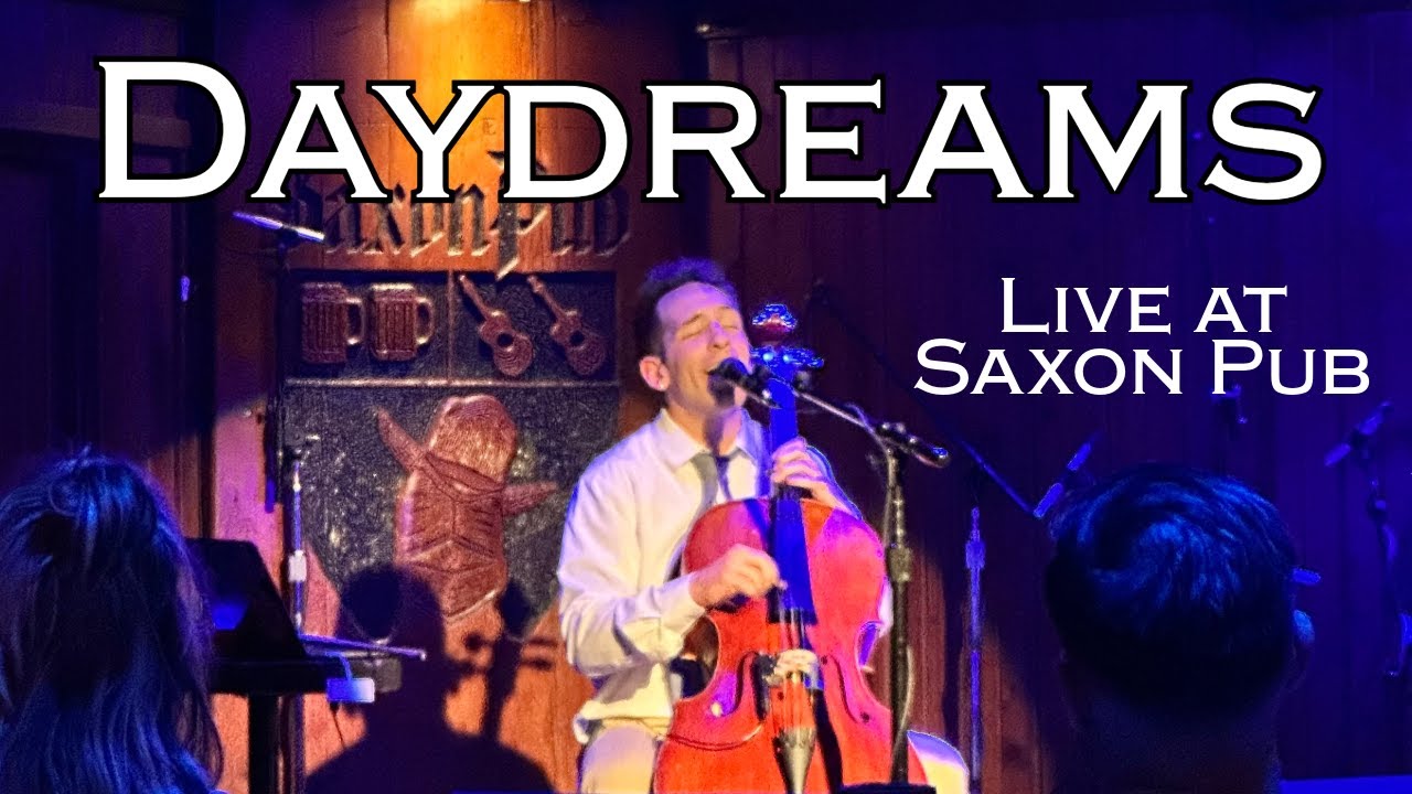 Daydreams - Dan Radin (Live at Saxon Pub)