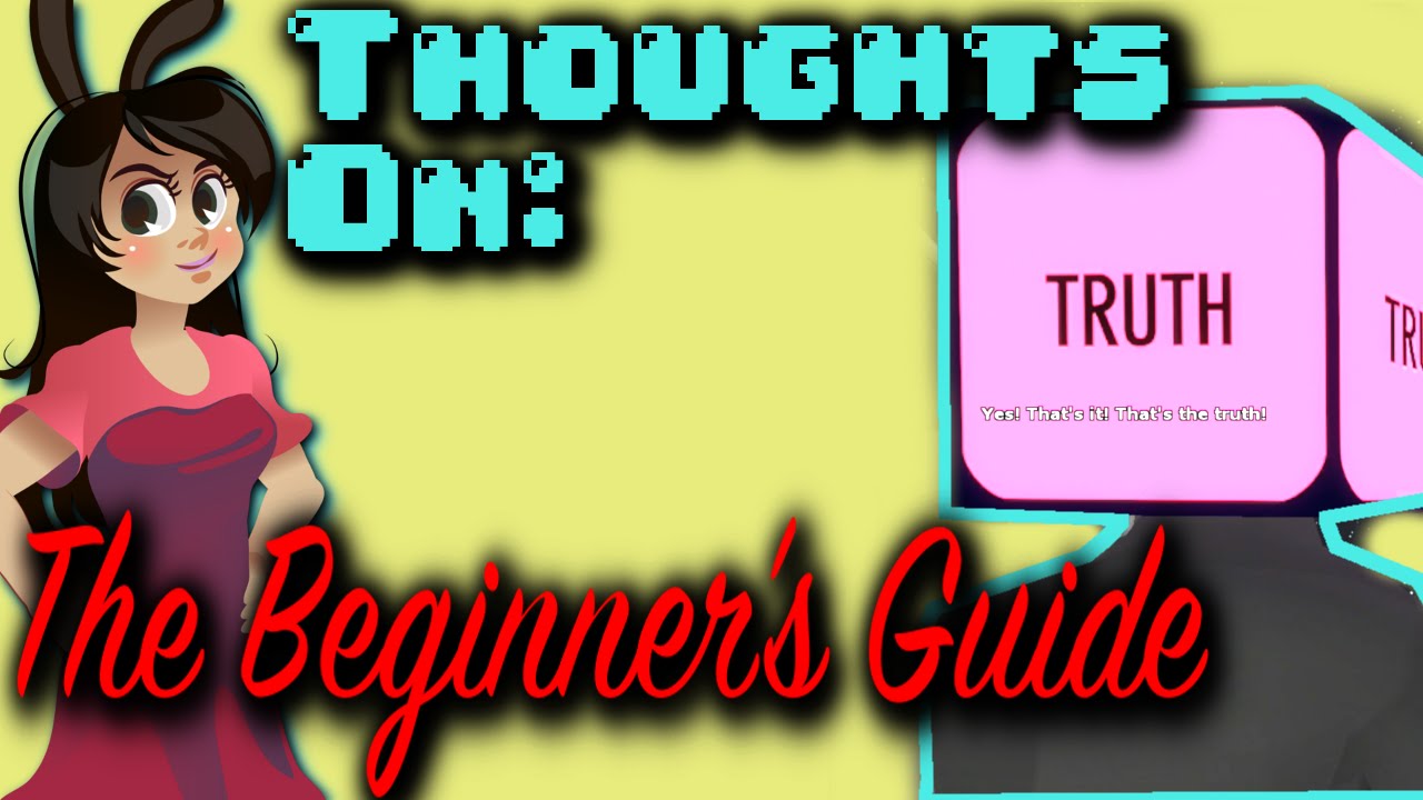 Theories and Analysis with Mari - Thoughts On: The Beginner's Guide