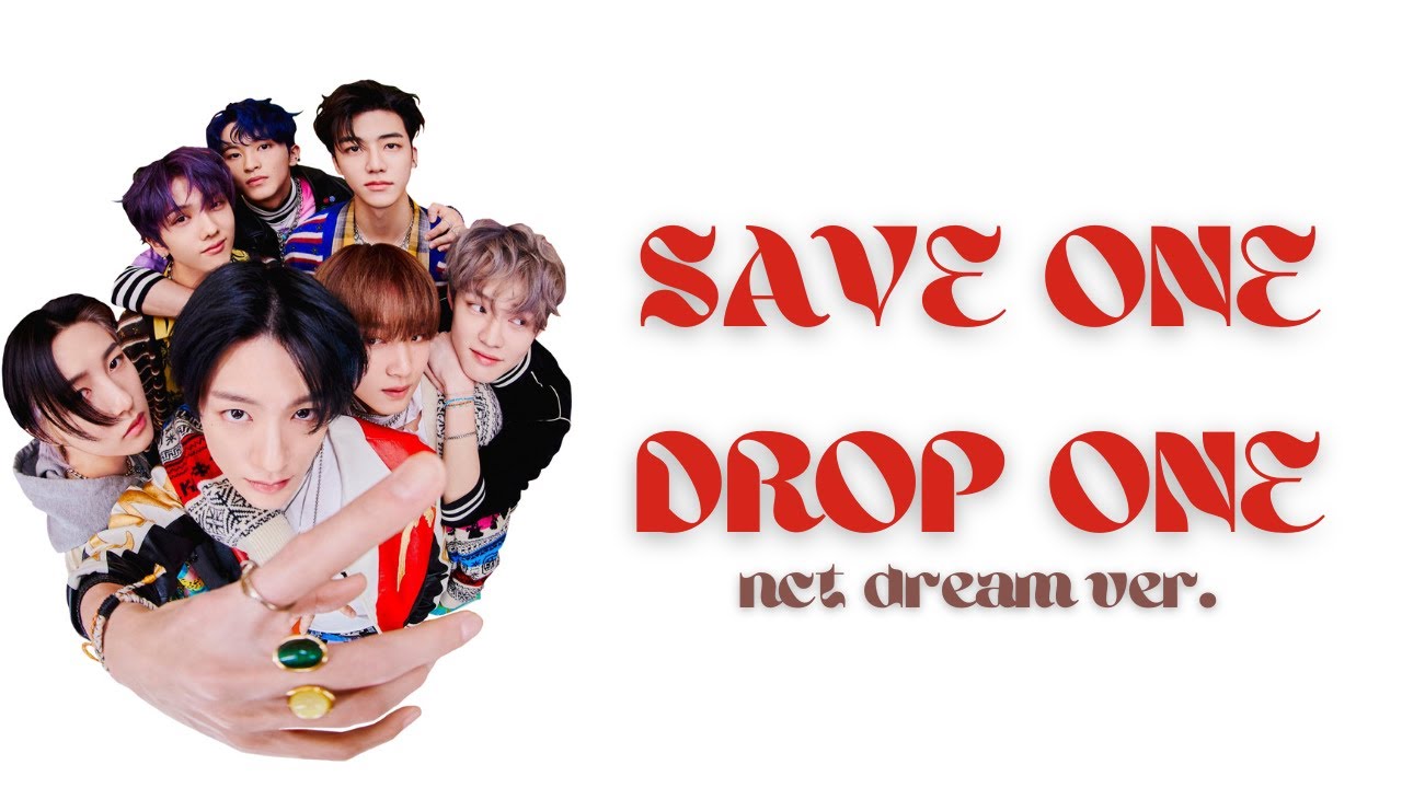 nct dream save one drop one (title tracks & bsides)