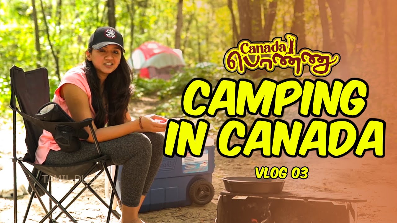 Canada Ponnu Vlog 3 | Camping Pinery | Kaviya Praveen