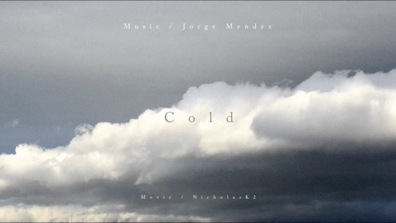Jorge Mendez - Cold (extended) - Relaxing music - Nature movie