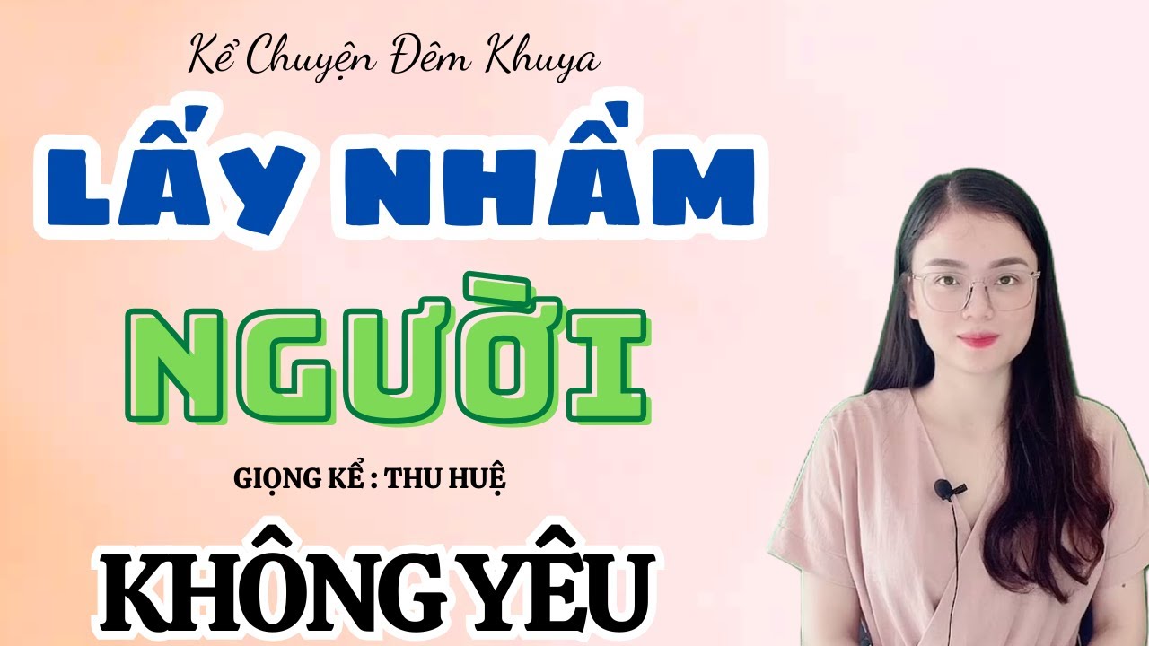 Kể  Chuyện Đêm Khuya : Sai Lầm Cả Đời: Lấy Người Không Có Tình Yêu | Mc Thu Huệ  2025