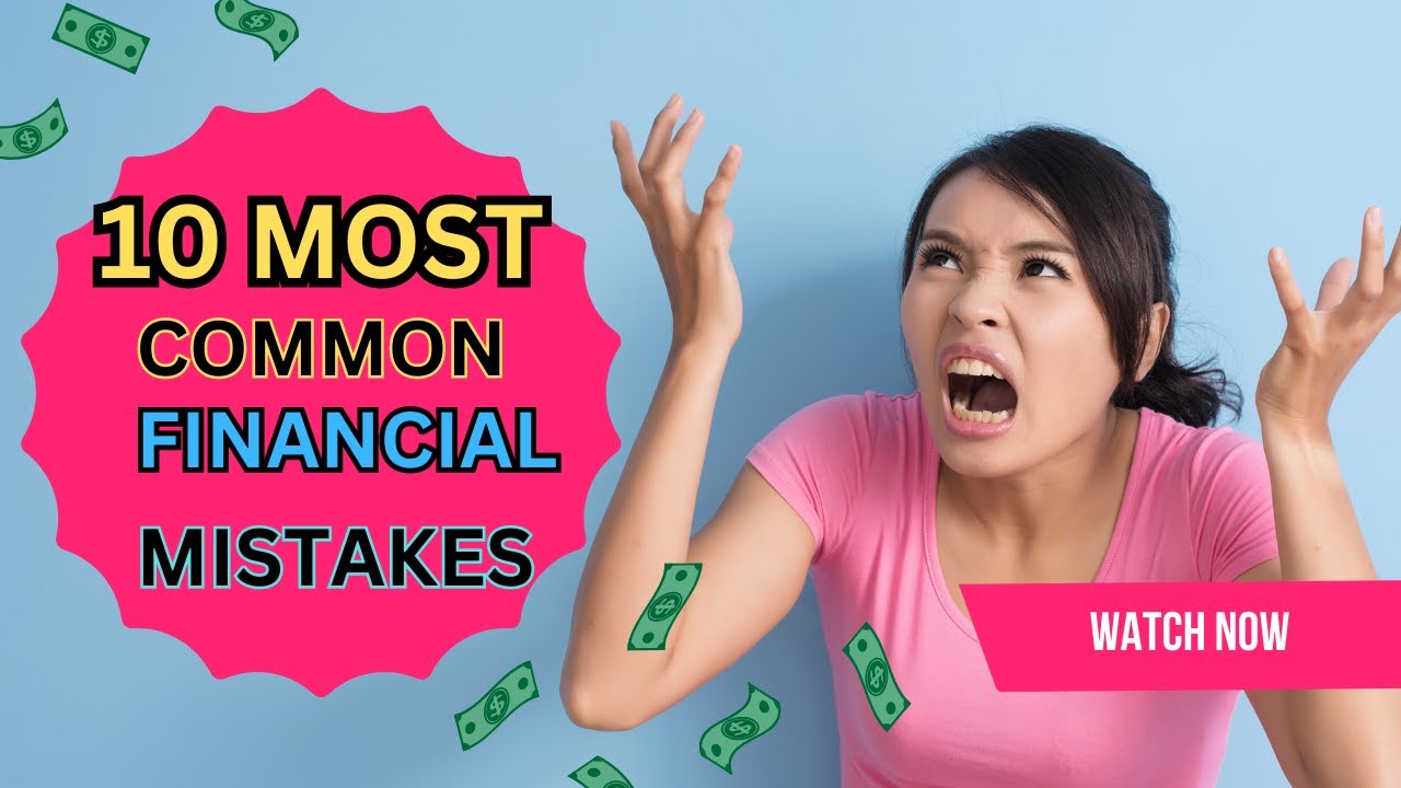 10 Most Common Financial Mistakes