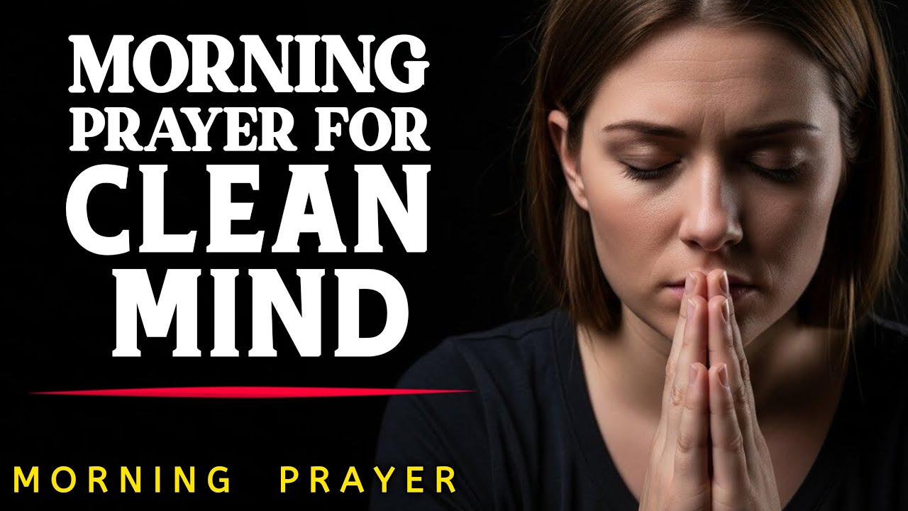 Start the Day with a Gentle Prayer for Guidance | Morning Prayer For Clean Mind