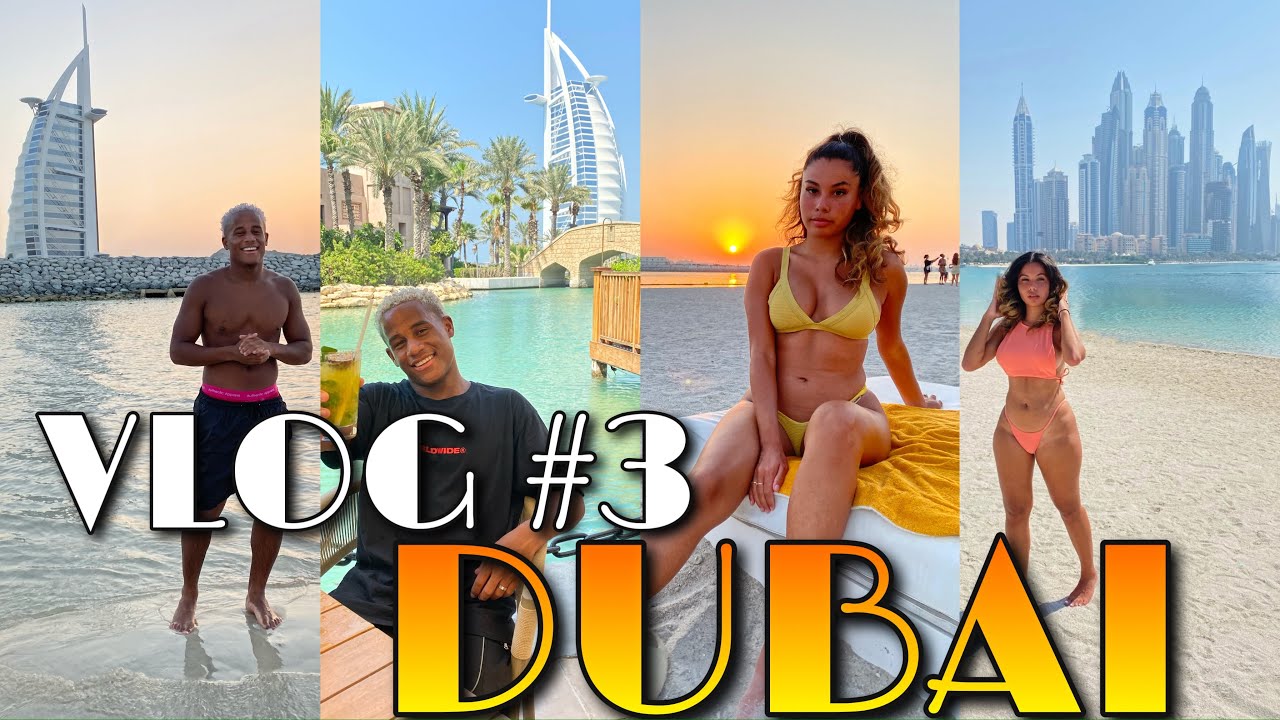 NOS VACANCES À DUBAÏ (Episode 3)