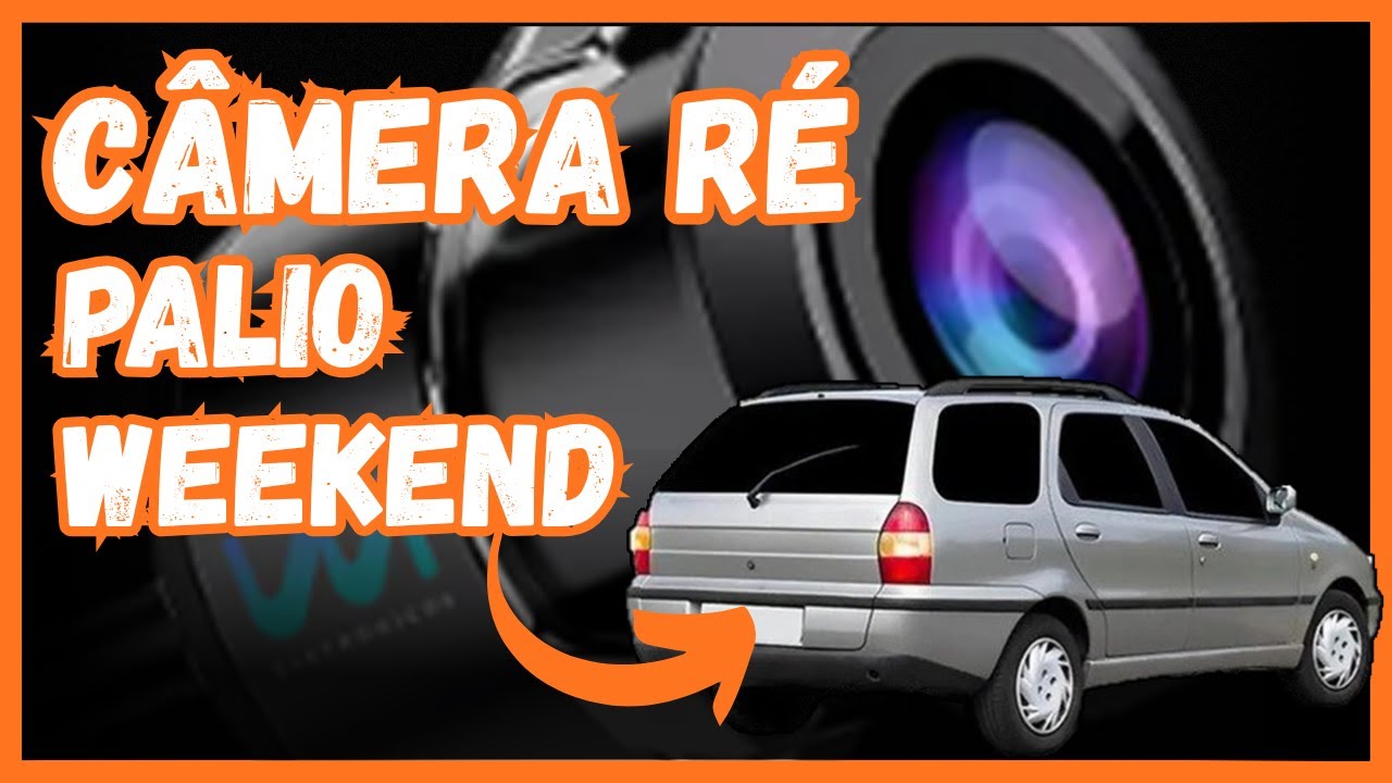 INSTALAÇÃO CAMERA DE RE FIAT PALIO WEEKEND