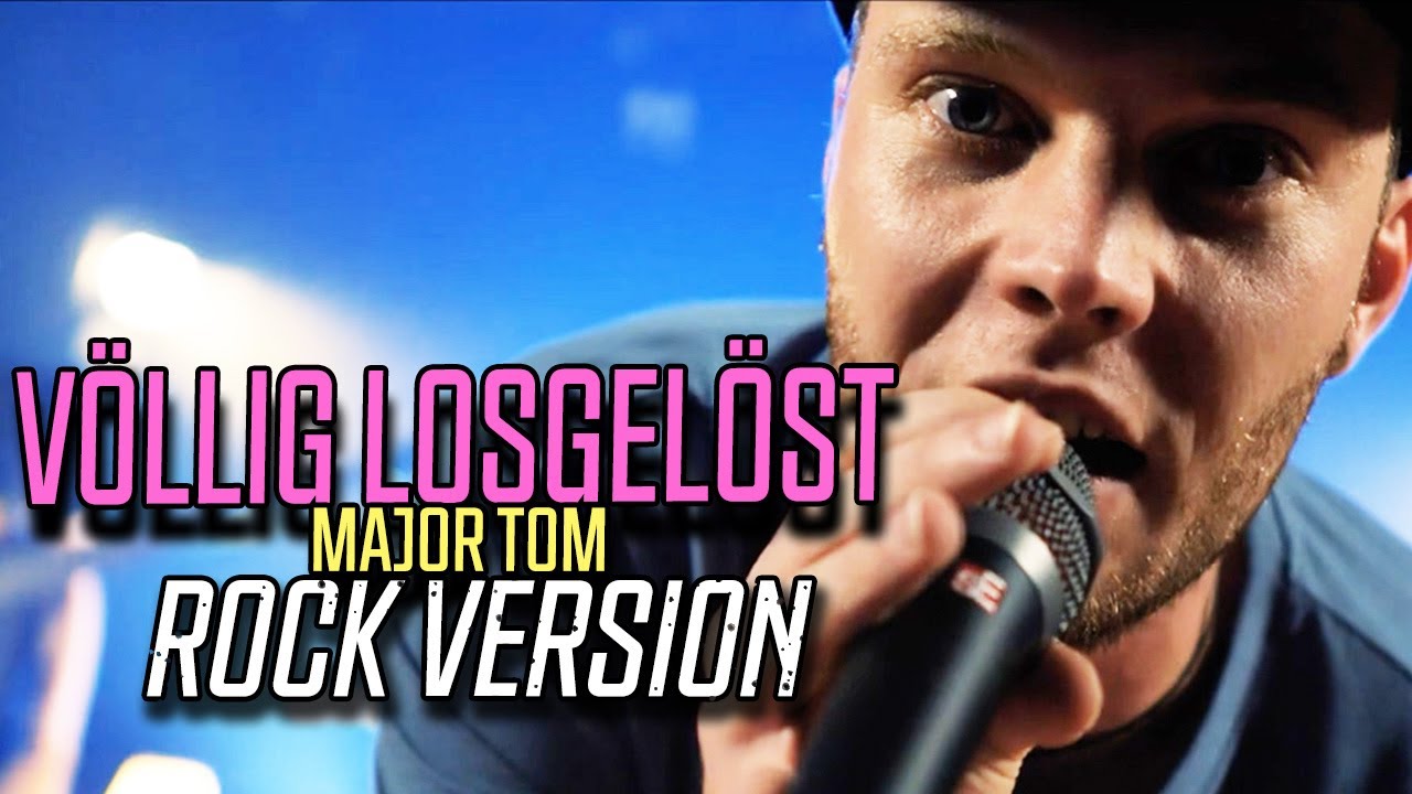 ROCK COVER | Major Tom Cover (völlig losgelöst von der Erde)