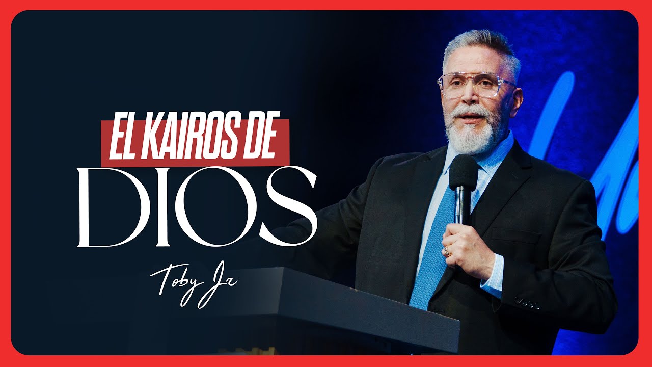 El Kairos de Dios - Pastor Toby Jr.