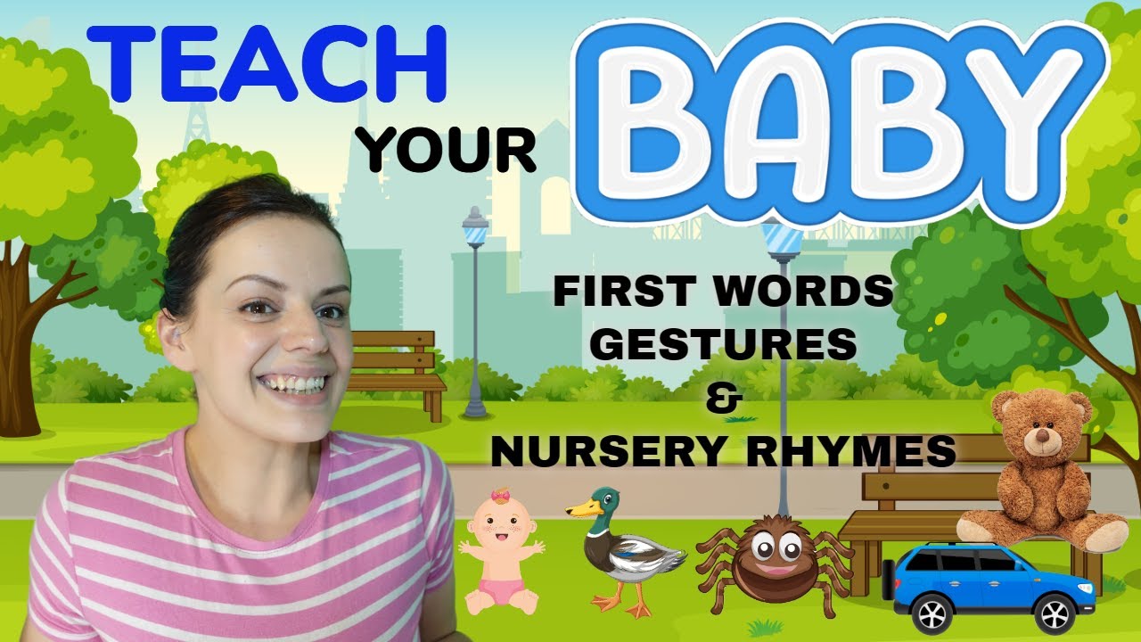 Learn First Words & Gestures For Baby -  Baby Learning Videos + Nursery Rhymes