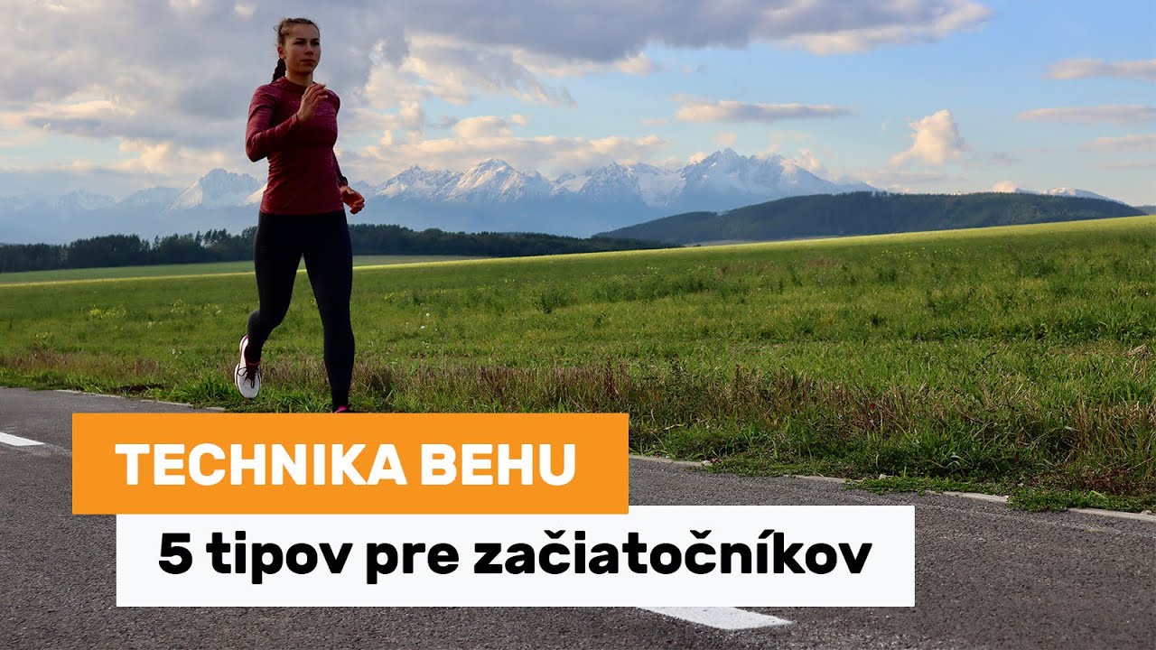 Technika behu - 5 tipov pre začiatočníkov