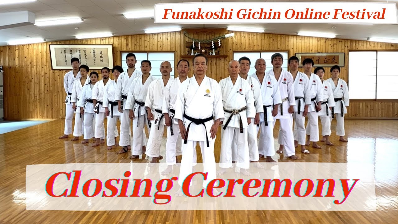Closing Ceremony  《Funakoshi Gichin Online Festival》
