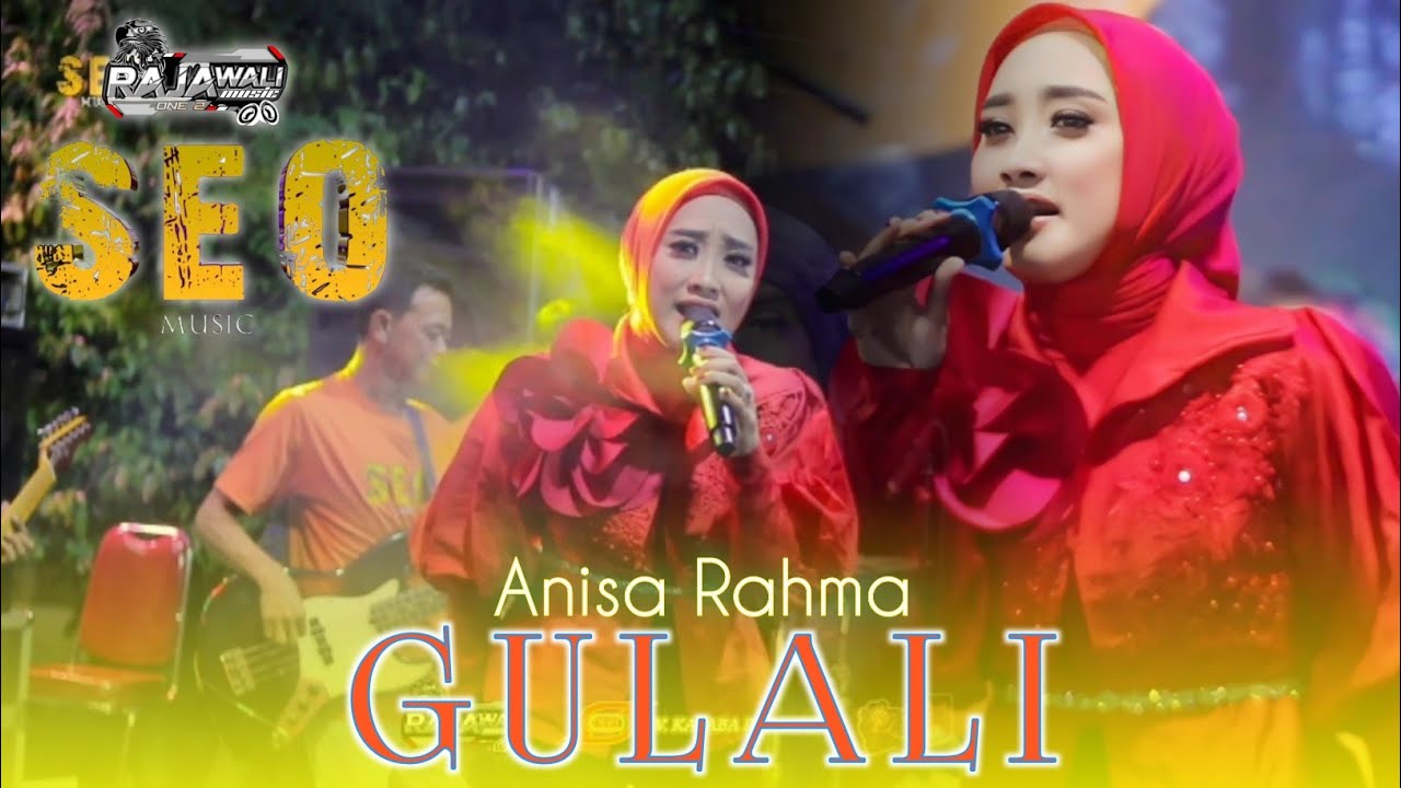 GULALI - ANISA RAHMA - SEO MUSIC LIVE WIROBITING PRAMBON