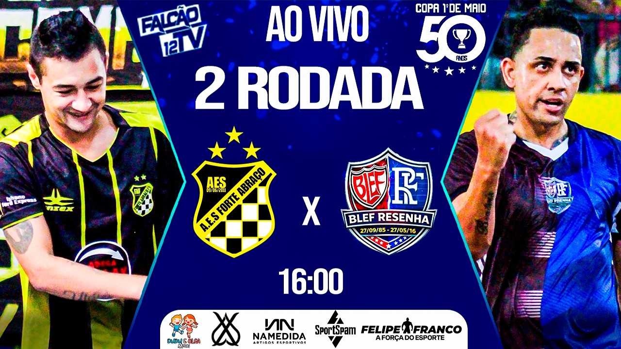 FUTSAL AO VIVO - FORTE ABRAÇO x BLEF/RESENHA - 1° RODADA - COPA PRIMEIRO DE MAIO 2026