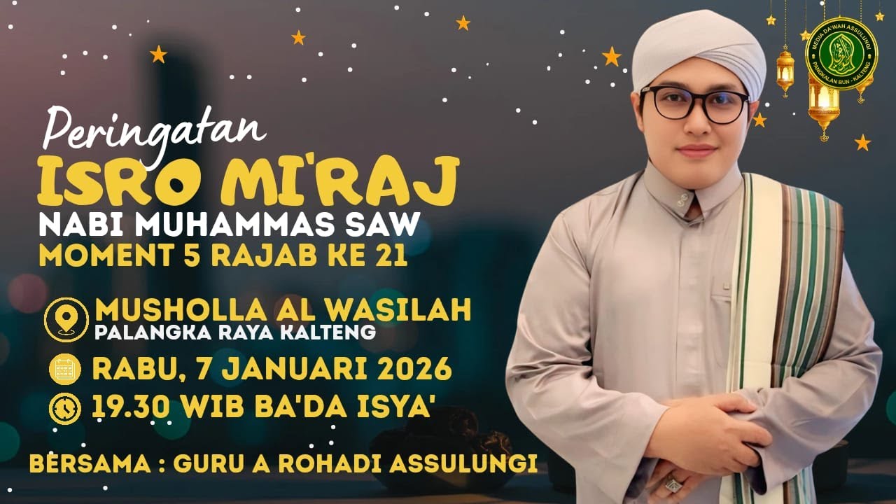 🔴LIVE PERINGATAN ISRO MI'RAJ & MOMENT 5 RAJAB ke 21