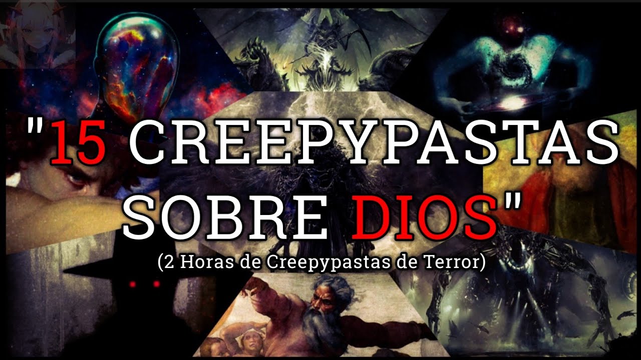 15 CREEPYPASTAS SOBRE DIOS (Loquendo)