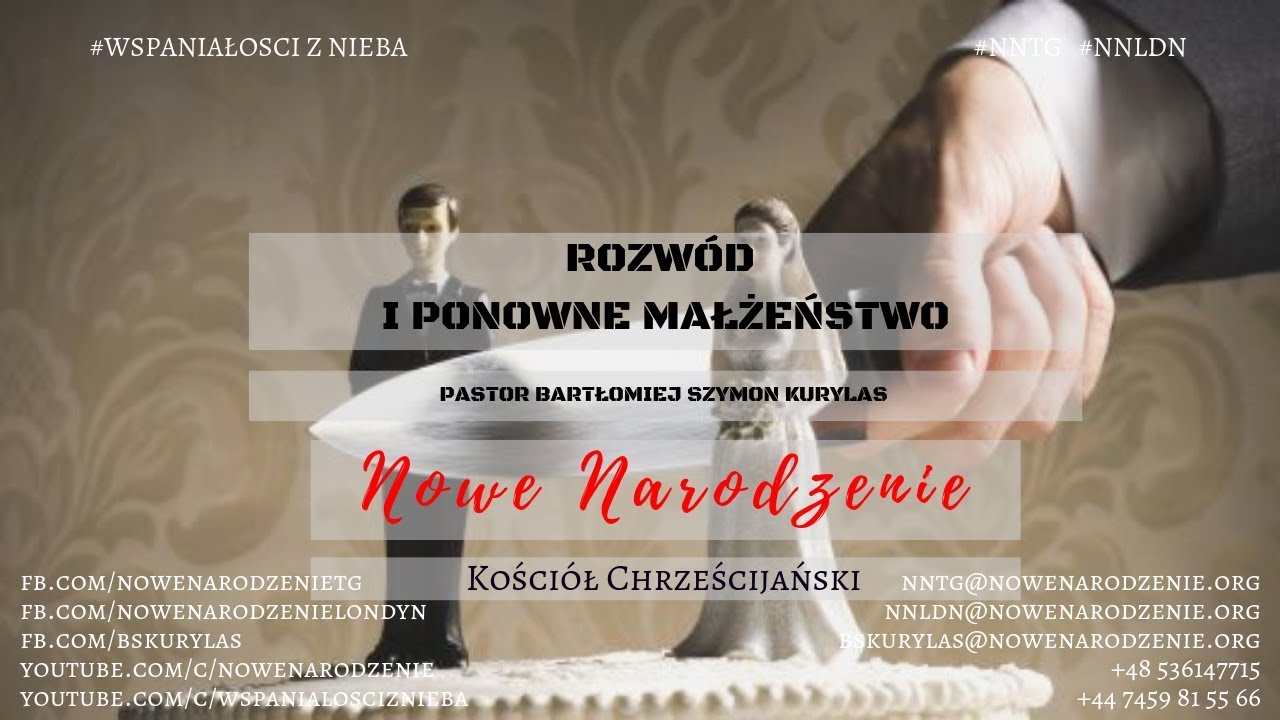 Rozwód i ponowne małżeństwo - pastor Bartłomiej Szymon Kurylas
