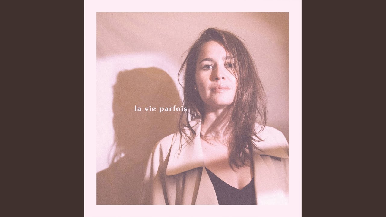 La vie parfois