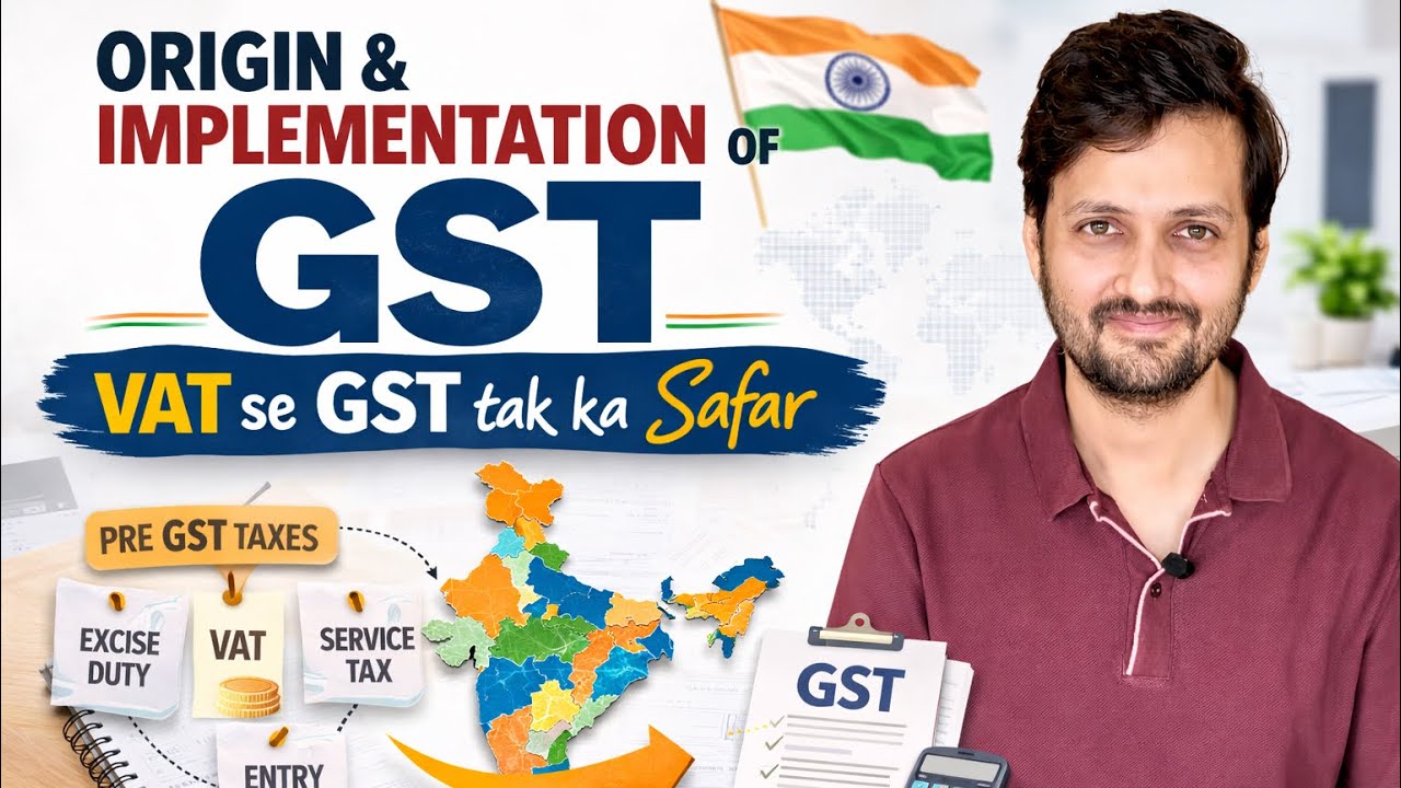 Origin & Implementation of GST in India | VAT se GST tak ka Safar | Constitutional Changes Explained