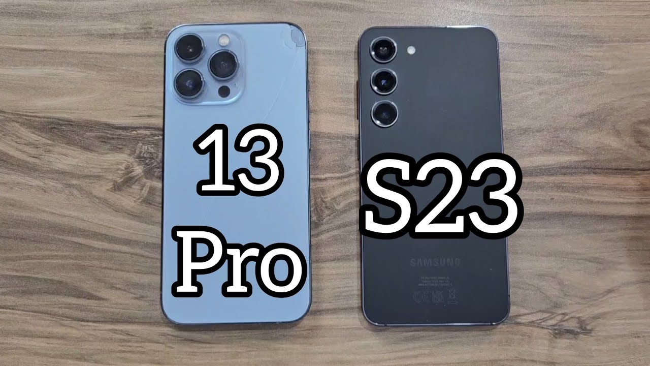 Samsung Galaxy S23 vs iPhone 13 Pro