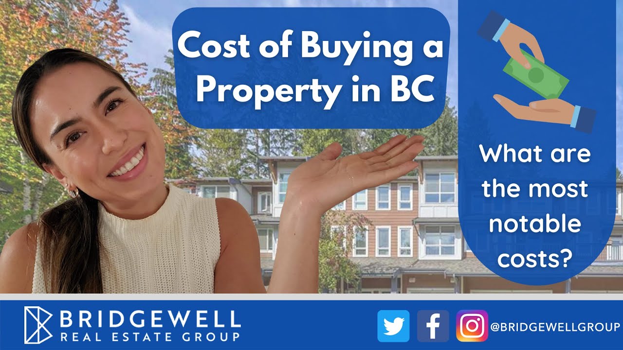 Cost of Buying a Property in British Columbia Canada