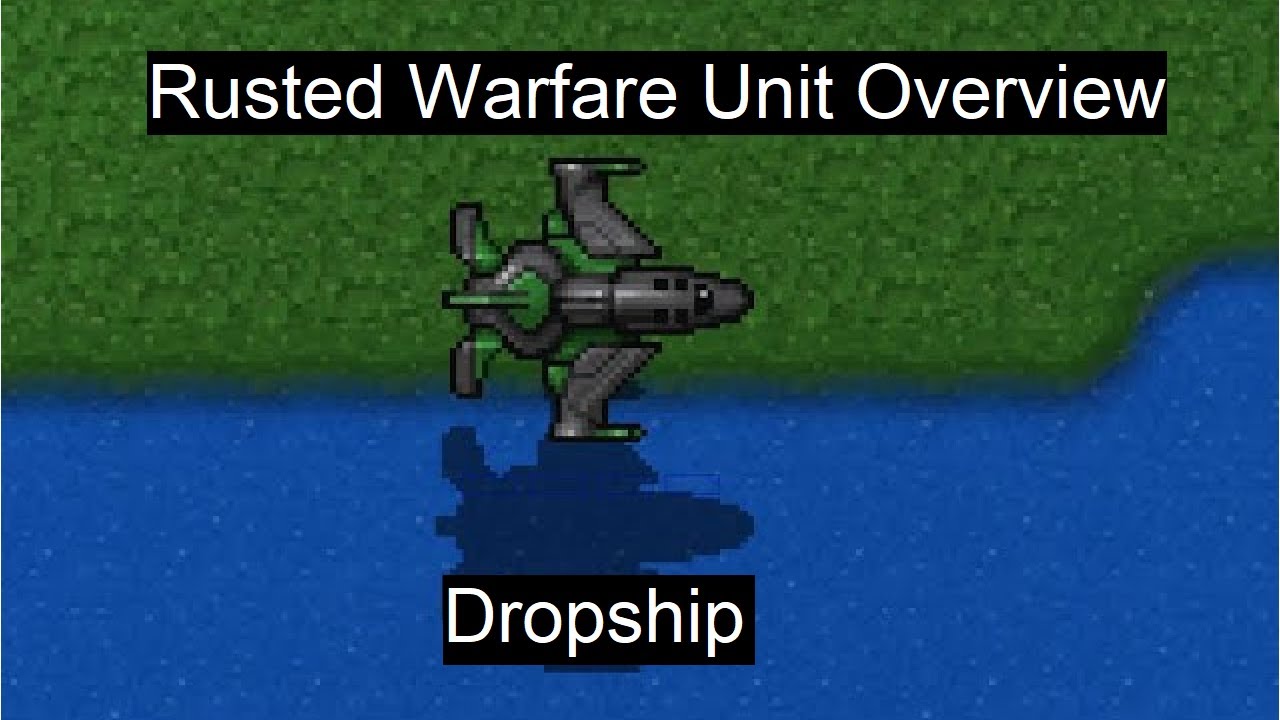 Rusted Warfare Unit Overview: Dropship