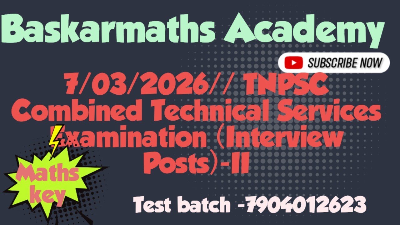 7/03/2026// TNPSC Combined Technical Services Examination (Interview Posts)-II//@baskarmaths 