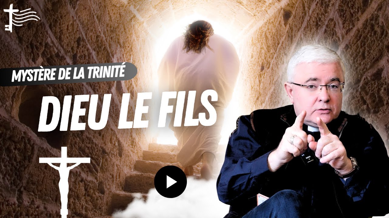 DIEU le Fils, Jésus (02) Pourquoi Jésus est le verbe ? Mystère de la Trinité