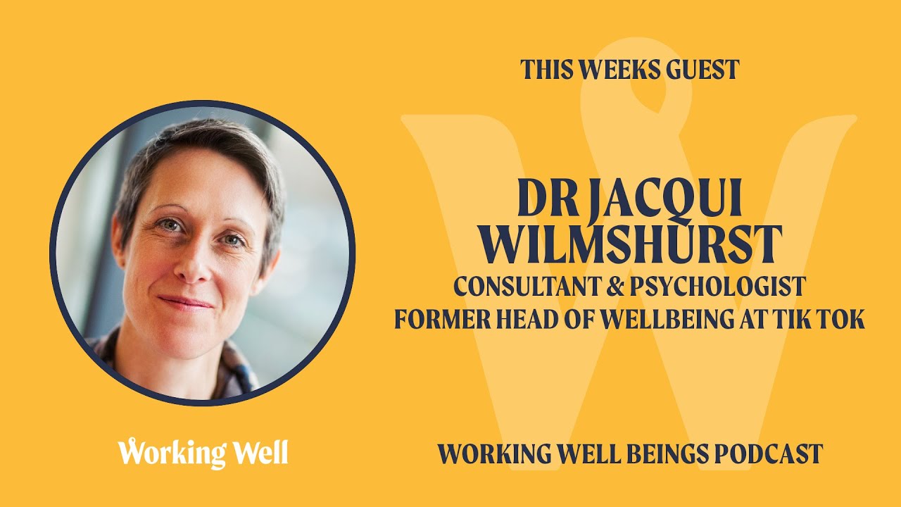 S1 Ep3 Dr Jacqui Wilmshurt - Former Head of Wellbeing at TikTok