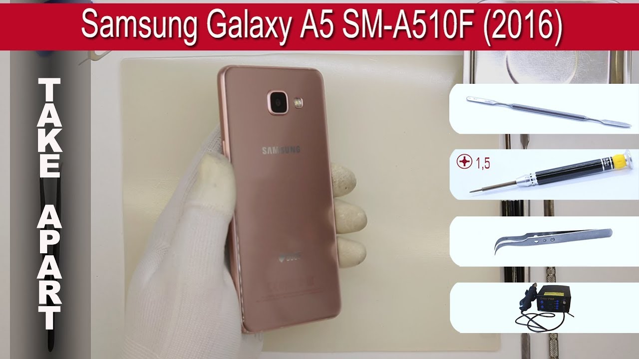 a5 16 disassembly How to disassemble 📱 Samsung Galaxy A5 A510 (2016) Take apart Tutorial