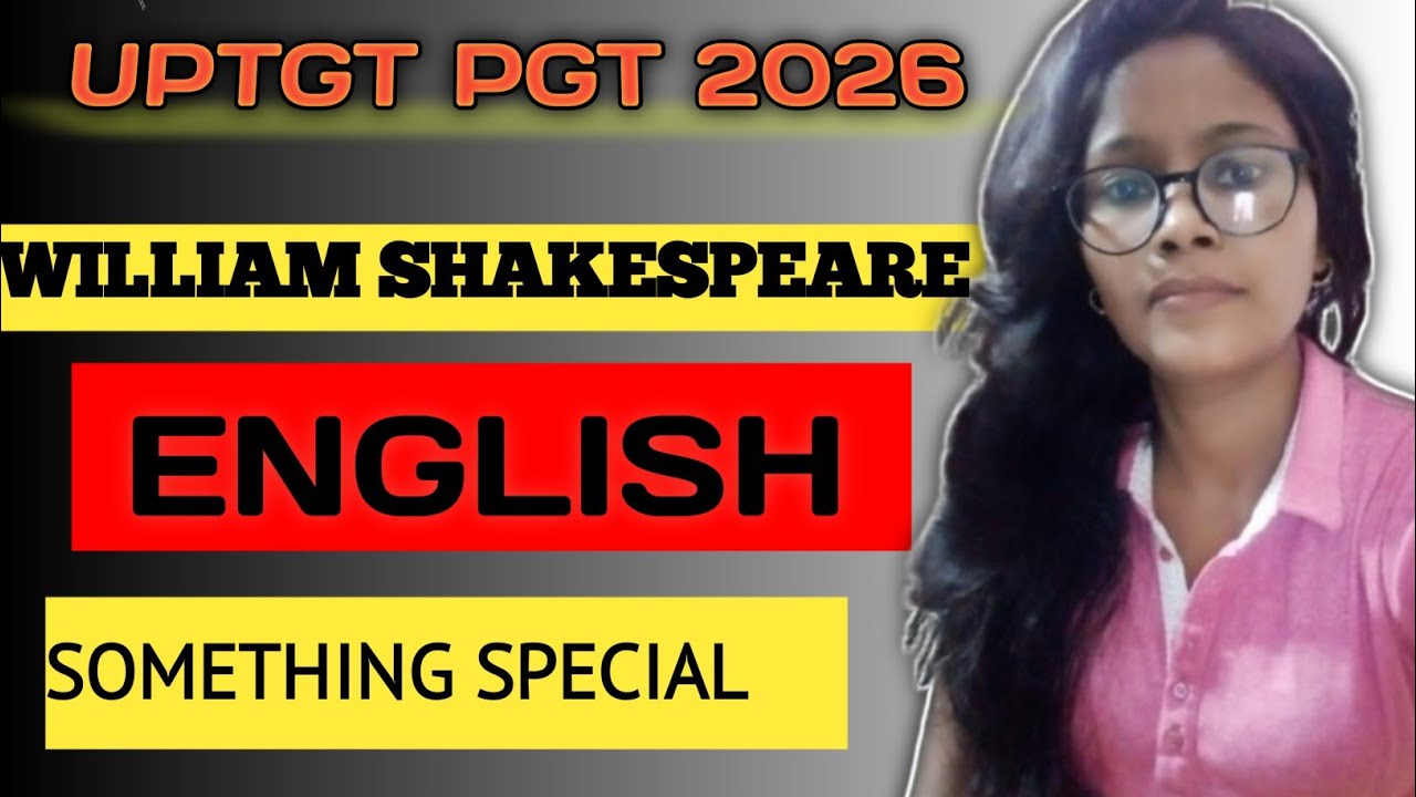 UPTGT PGT English 2026 | William Shakespeare Complete Notes | Something Special Class#pgt2026 