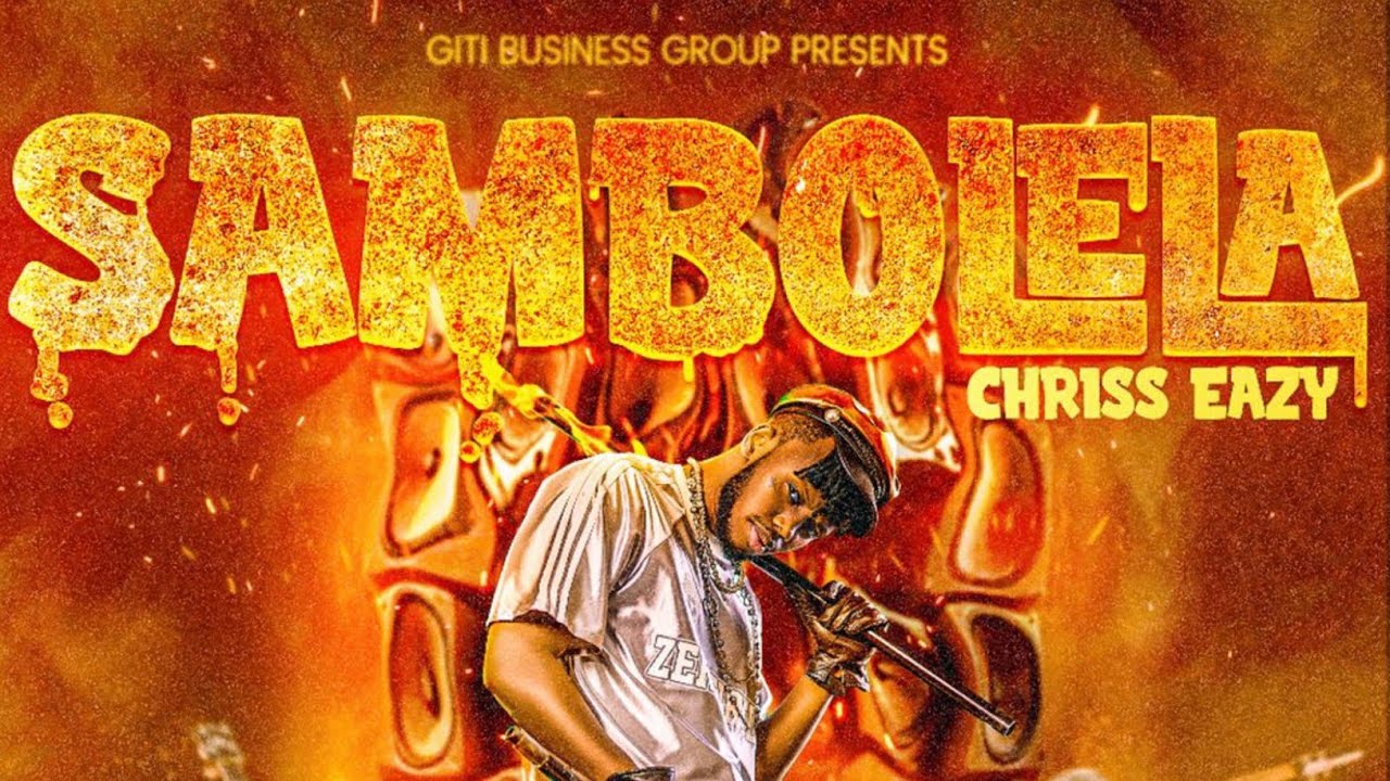 Sambolela by Chriss  Eazy - Official video