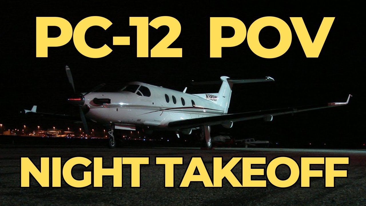 PC-12 POV with Commentary | Night Takeoff