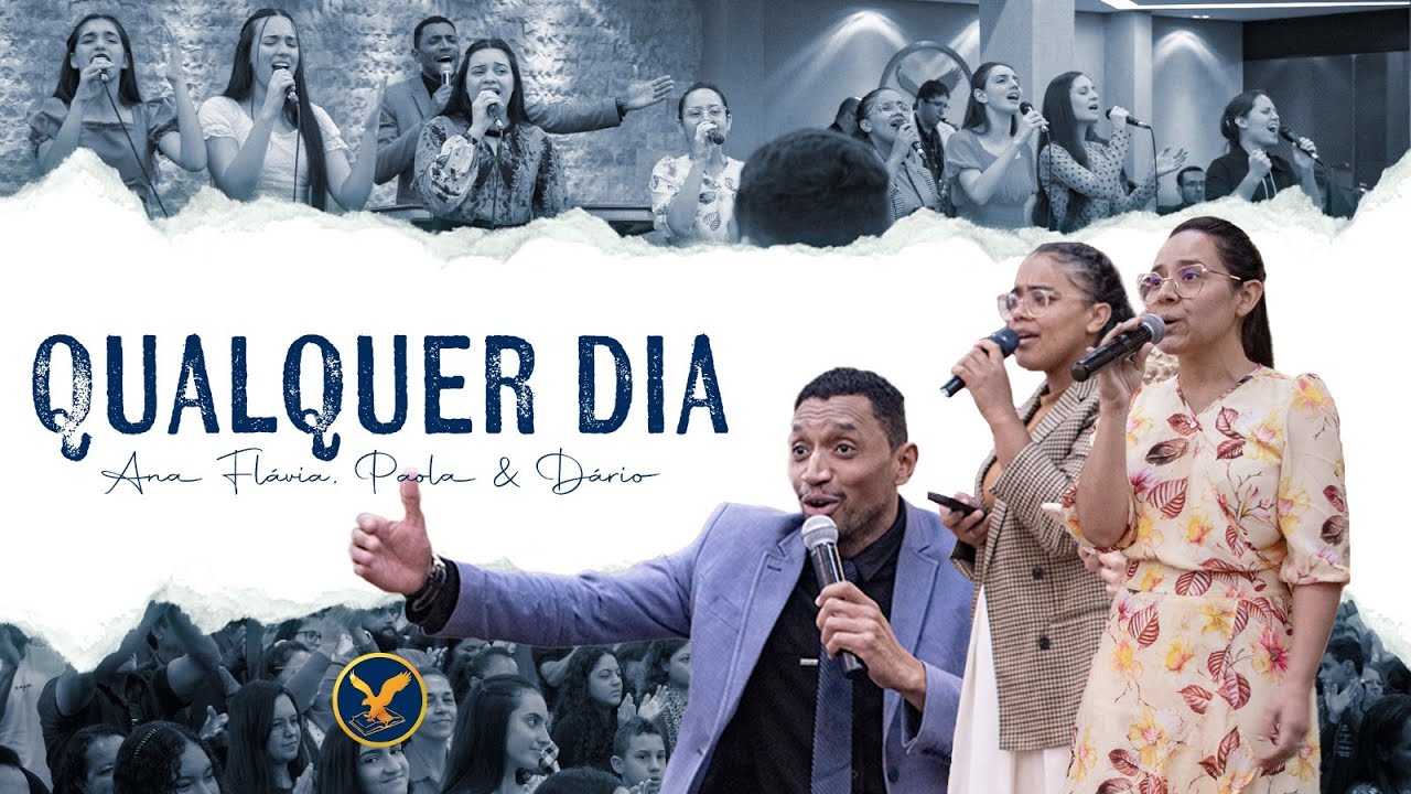 Qualquer Dia - Ana Flávia, Paola & Dário