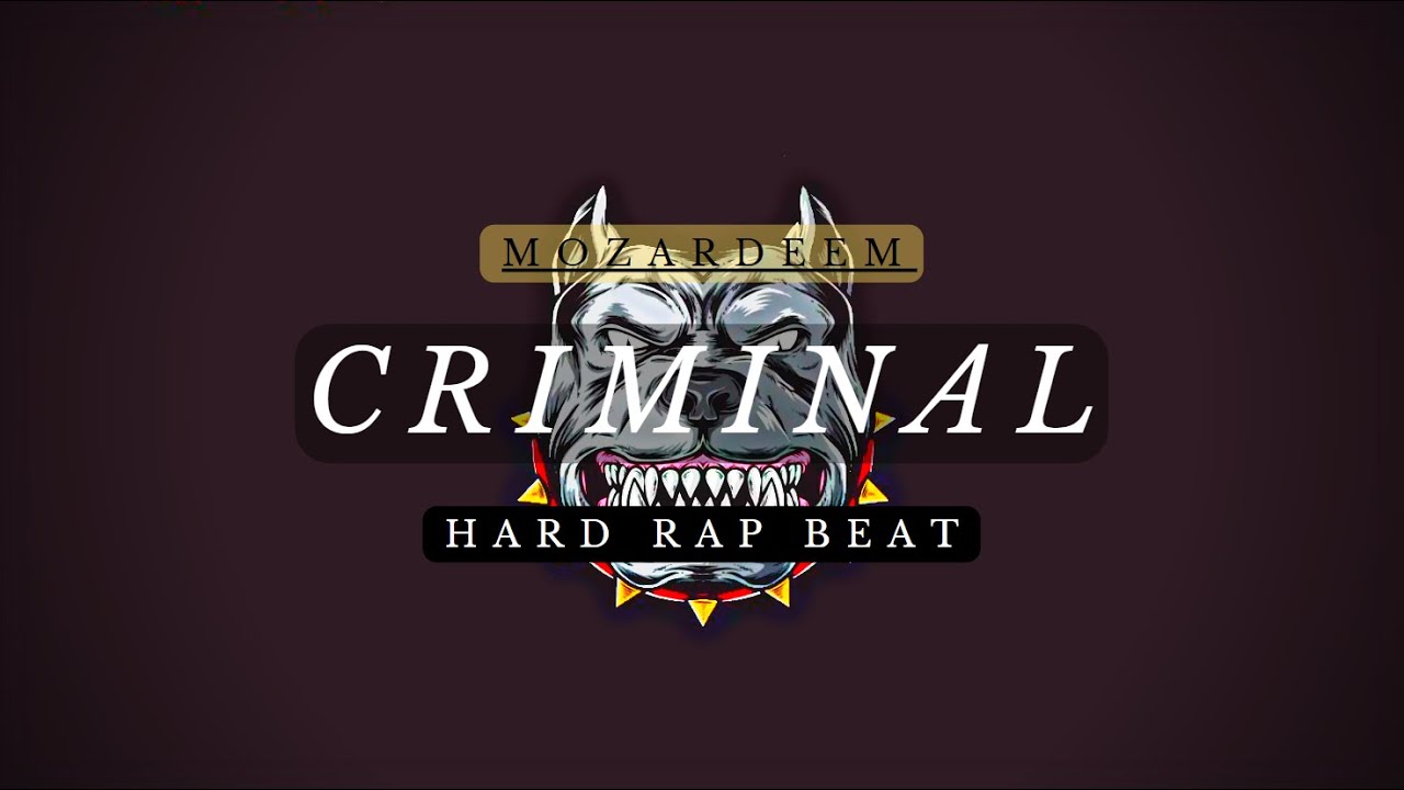 Aggressive Rap Beat &ndash; &ldquo;Criminal&rdquo; | Hip Hop Instrumental | 2022