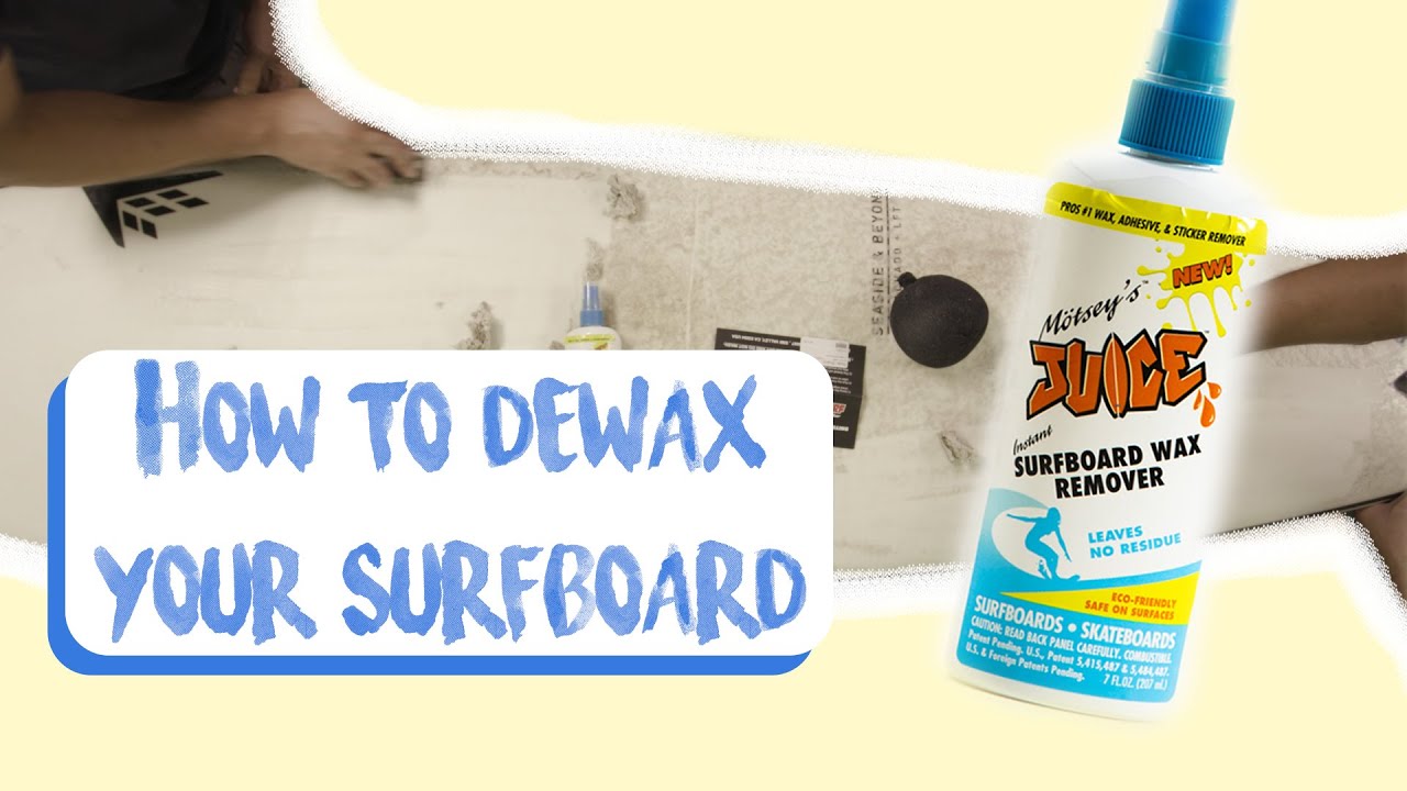 How to De wax Your Surfboard