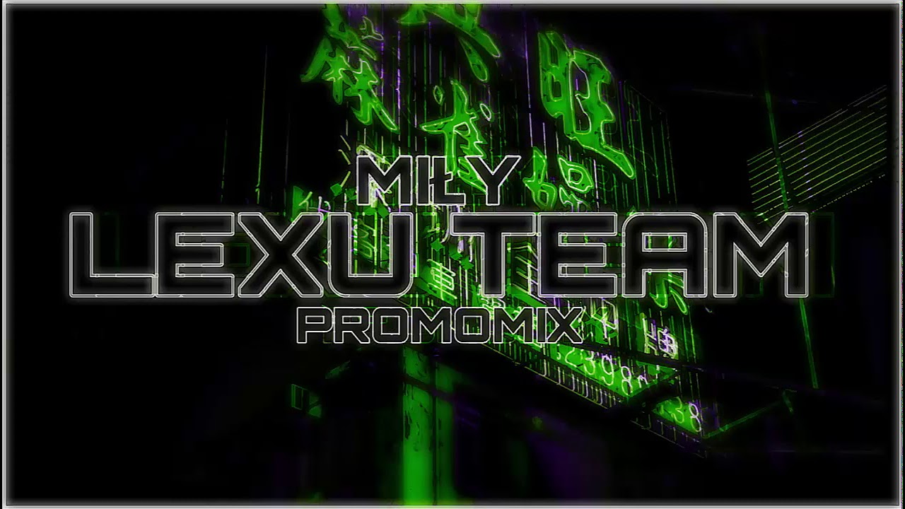 Miły - LeXu Team [Promomix]