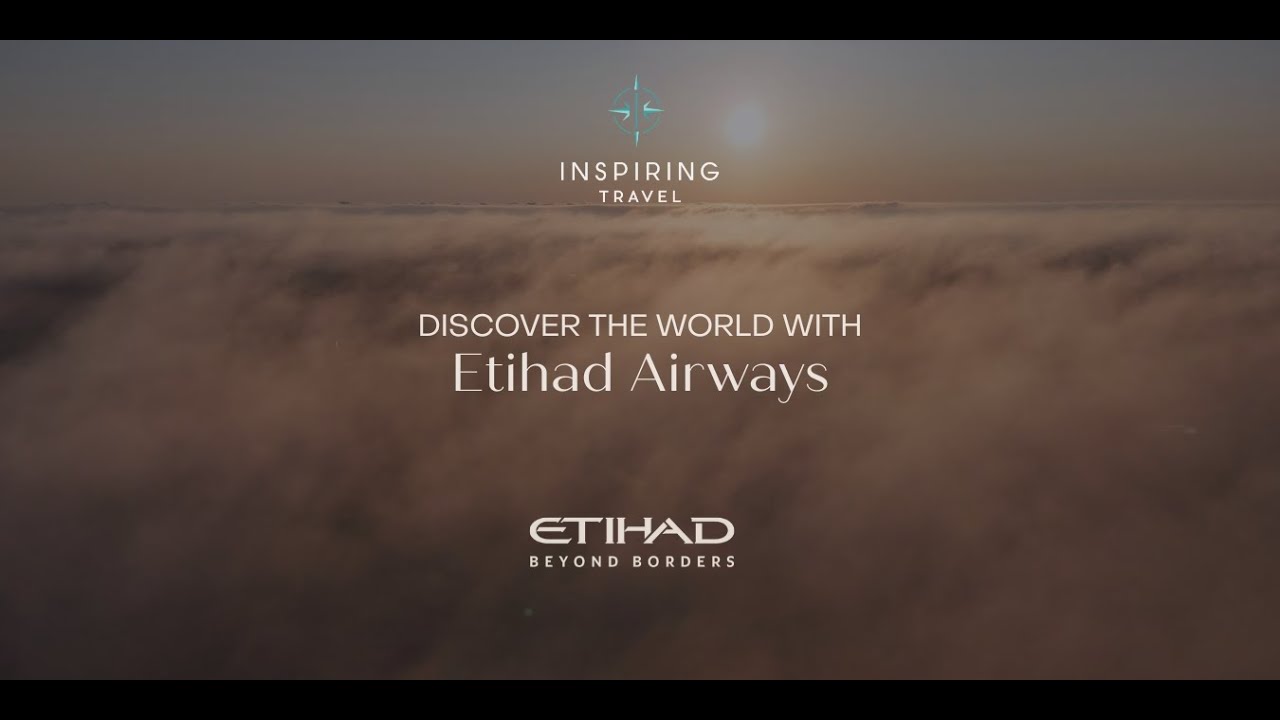 Fly Beyond Borders with Etihad Airways | Luxury journeys, curated by Inspiring Travel ✈️